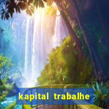 kapital trabalhe conosco porto velho